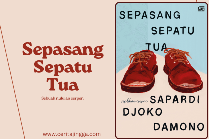 Review cerpen sepasang sepatu tua