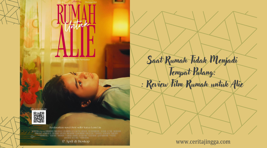 Review film Rumah Untuk Alie